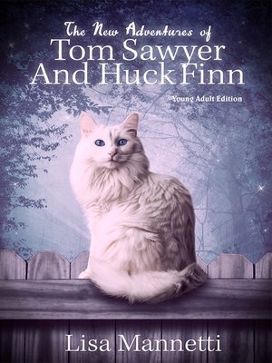 cover image of The New Adventures of Tom Sawyer and Huck Finn (YA Edition)